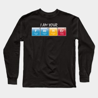 I am your father! Long Sleeve T-Shirt